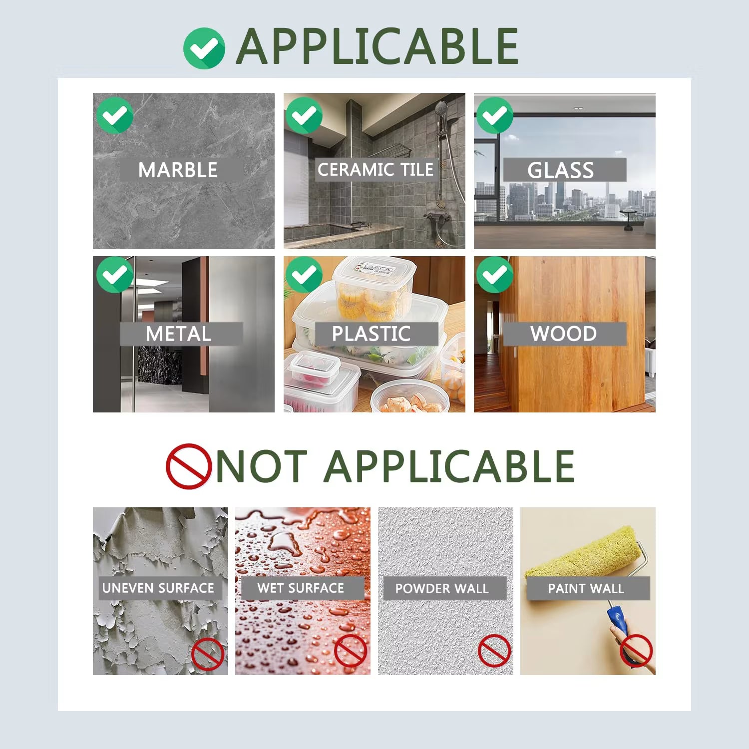 Double Sided Nano Tape application surfaces: marble, ceramic tile, glass, metal, plastic, wood. Not for uneven, wet, powder, or painted walls.